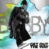 Bobby Brown Get Out the Way - Single