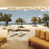 Christian Hornbostel Jetset Lounge Club, Vol. 3
