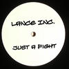 Lance Inc. Just a Fight (Club-Edition)