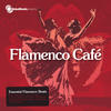 Sara Montes Global Beats Presents Flamenco Cafe