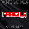 Punk Deluxe What I See - EP