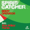 Spirit Catcher Beezy Operator