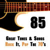 Syntax 85 Great Tunes & Songs : Rock It, Pop the 70`s