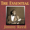 Jimmy Reed The Essential Jimmy Reed