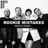 Briskeby Rookie Mistakes - WDSTCK REMIX (feat. WDSTCK) - Single