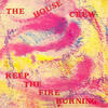 House Crew Keep the Fire Burnin` - Single