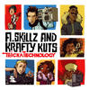 A. Skillz & Krafty Kuts Tricka Technology - Single