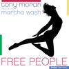 Tony Moran Free People (feat. Martha Wash) (Volume 1)