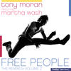 Tony Moran Free People (feat. Martha Wash) (Volume 2)