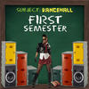 Lutan Fyah First Semester: Dancehall