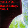 Why Not Rockthology Vol. 1