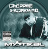 Mystikal Chopped and Screwed