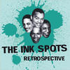 The Ink Spots The Ink Spots Retrospective