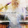 Imogen Heap You Know Where to Find Me - Single
