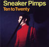 SNEAKER PIMPS Ten To Twenty - EP
