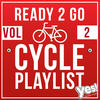 Lawrence Ready 2 Go Cycle Playlist, Vol 2