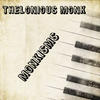 Thelonious Monk Monkisms