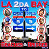 Keak Da Sneak LA 2 Da Bay, Beaches & Bridges Vol. 3