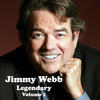 Jimmy Webb Legendary (Volume 1)