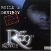 Royce Da 5`9" Build & Destroy
