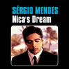 Sergio Mendes Nica`s Dream