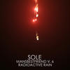 Sole Mansbestfriend Vol.6 - Radioactive Rain