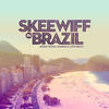 Skeewiff Skeewiff In Brazil