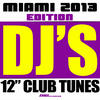 DJ F.R.A.N.K. DJ`s 12" Club Tunes (Miami 2013 Edition)