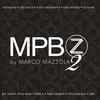 Chico Buarque MPB Z By Marco Mazzola, Vol. 2