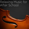 RICHARD CLAYDERMAN Relaxing Music for After School