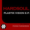 Hardsoul Plastik Vision - EP
