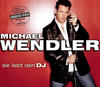 Michael Wendler Sie liebt den DJ - EP
