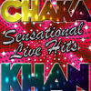 Chaka Khan Sensational Live Hits