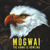 MOGWAI The Hawk Is Howling