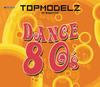 Eve Topmodelz Pres. Dance 80s