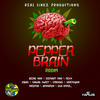 Beenie Man Pepper Brain Riddim