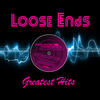 Loose Ends Greatest Hits (Remastered) - EP