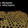 Max Graham Falling Together - EP