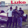 Luke Cowards In Compton - Remastered (feat. JT Money & Clayvoisie)