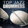 Art Blakey & The Jazz Messengers Top Jazz Drummers