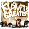 Kurupt Kurupts Greatest: Greatest Hits Vol. 1