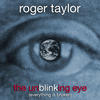 Roger Taylor The Unblinking Eye (Everything Is Broken) - Single