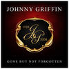 Johnny Griffin Gone But Not Forgotten