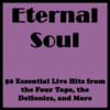 Whispers Eternal Soul: 50 Essential Live Hits from the Four Tops, the Delfonics, and More