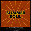 Whispers Summer Soul: 50 Great Performances By the Four Tops, Whispers, Delfonics and More