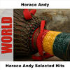 Andy Horace Horace Andy Selected Hits