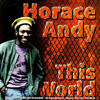 Andy Horace This World