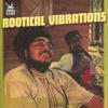 Andy Horace Rootical Vibrations
