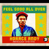 Andy Horace Feel Good All Over: Anthology 1970-1976