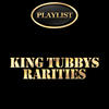 Andy Horace King Tubby Rarities Playlist